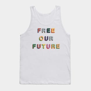 Free Our Future Tank Top